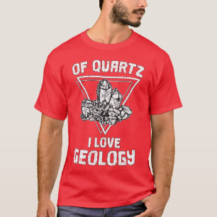 T-shirt De Quartz J'aime la géologie amusant géologue Coll