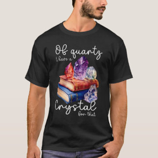 T-shirt De quarz j'ai un cristal pour ces cristaux de reik
