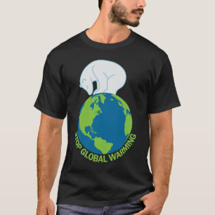 T-shirt de réchauffement climatique d'arrêt d'ou