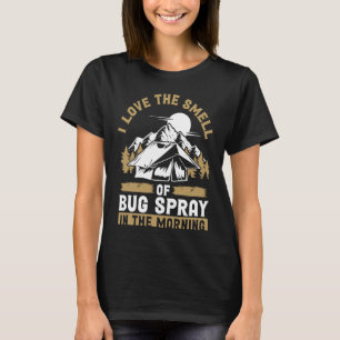 T-shirt De Retour J'Aime L'Odeur De Bug Spray Le Matin