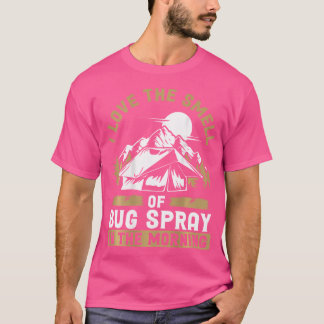T-shirt De Retour J'Aime L'Odeur De Bug Spray Le Matin