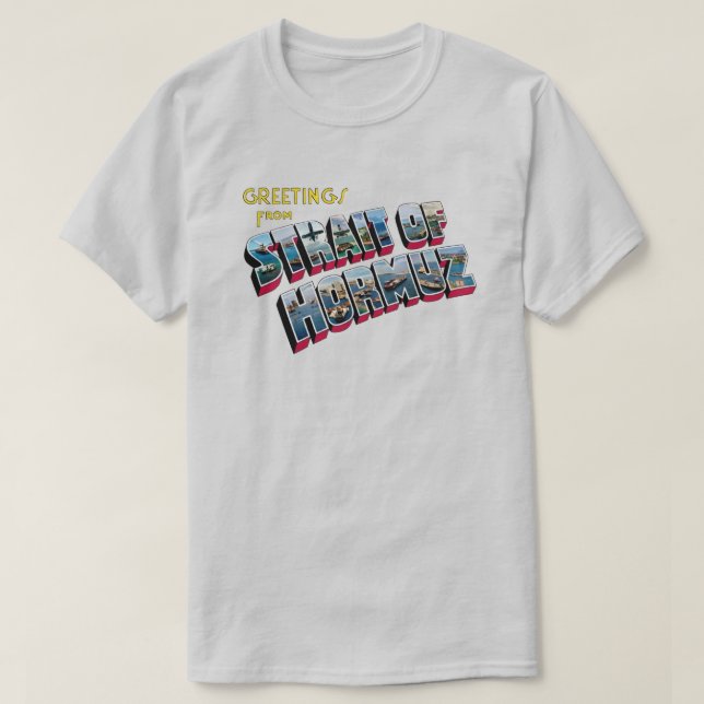 T-shirt de salutations du détroit d'Ormouz (Design devant)
