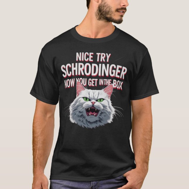 T-shirt de Schrodinger : Mème de physique drôle (Devant)
