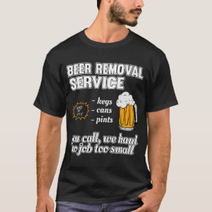 T-Shirt de service de retrait de bière amusant