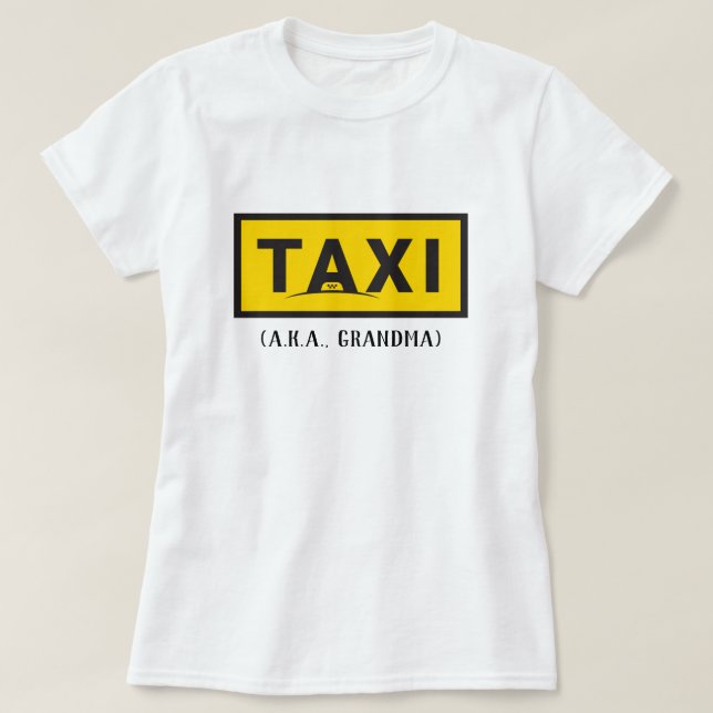 T-shirt de taxi (AKA grand-maman) (Design devant)