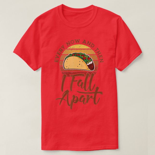 T-shirt De Temps En Temps, Je Me Suis Éloigné, Taco Pour H (Design devant)