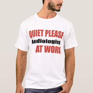 T-shirt De tranquillité audiologiste svp au travail