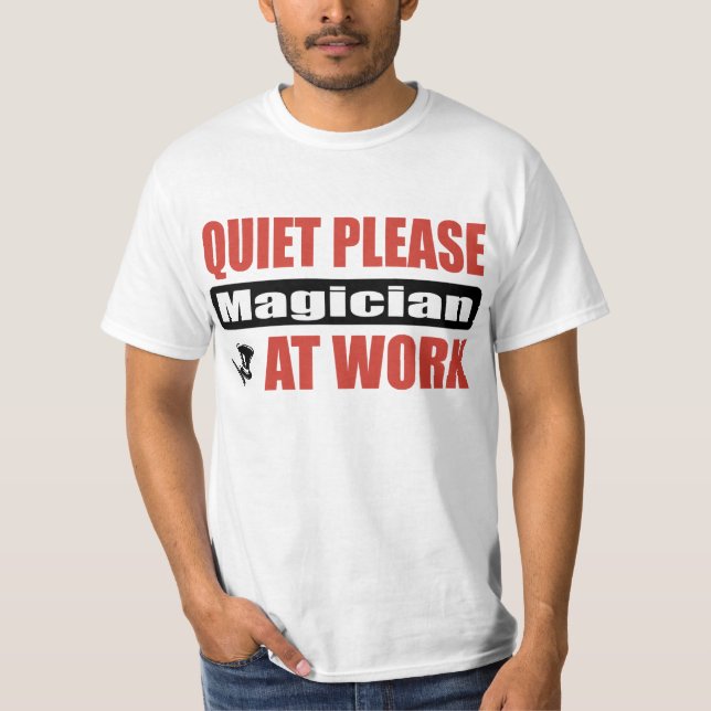 T-shirt De tranquillité magicien svp au travail (Devant)