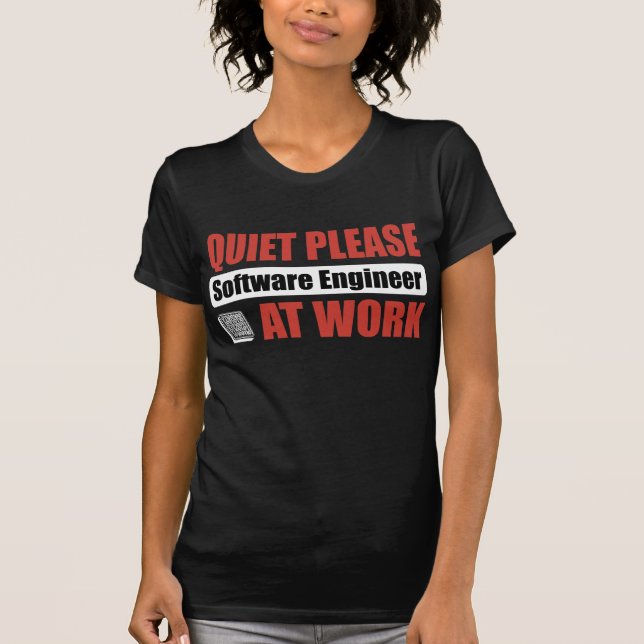 T-shirt De tranquillité Software Engineer svp au travail (Devant)