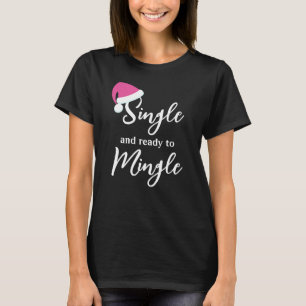 T-shirt de vacances rose Single and Ready to Mingl