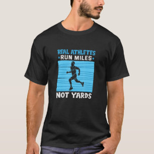 T-shirt De Véritables Athlètes Courent Des Kilomètres Pas