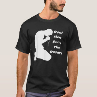 T-shirt De Véritables Hommes Aiment Prier Le Rosaire Kneel