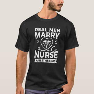 T-shirt De vrais hommes épousent des infirmières anesthési