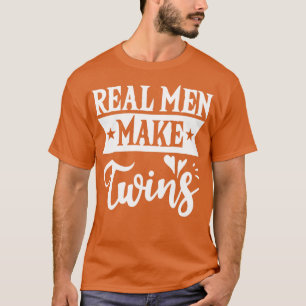 T-shirt De vrais hommes font des jumeaux papa pour la Fête