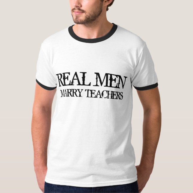 T-shirt De vrais hommes marient des enseignants (Devant)