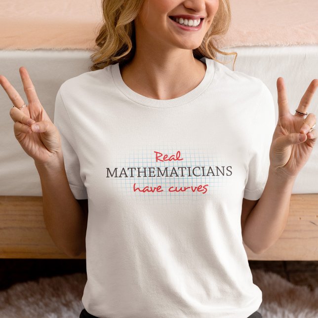 T-shirt De vrais mathématiciens ont des courbes | Drôle de (Créateur téléchargé)