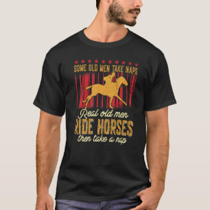 T-shirt De vrais vieux hommes chevauchent des chevaux Cour