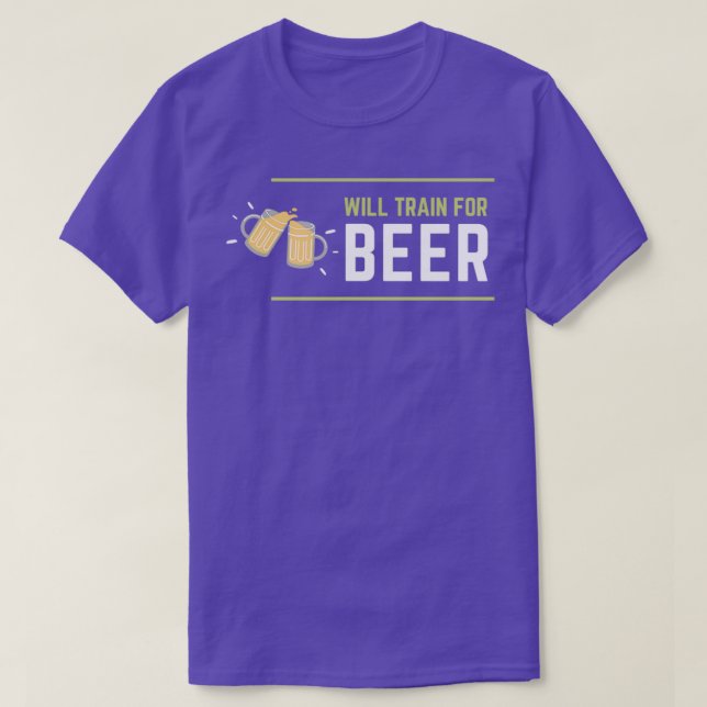 T-shirt de Will Train For BEER (Design devant)