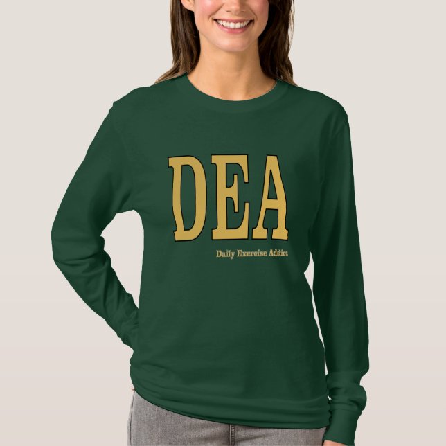 T-shirt DEA : Addict quotidien à l'exercice (Devant)