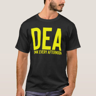 T-shirt Dea Boire Tous Les Après-Midi Boire Alcool Party J