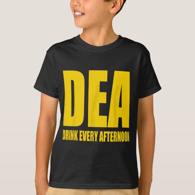T-shirt DEA - Boire Tous Les Après-Midi Drôle Boire Parodi (Devant)
