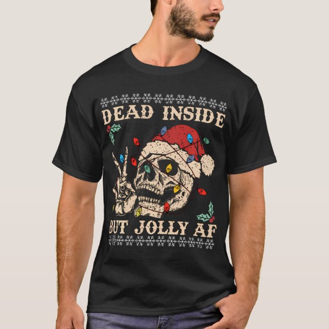 T-shirt Dead inside but jolly af (Devant)