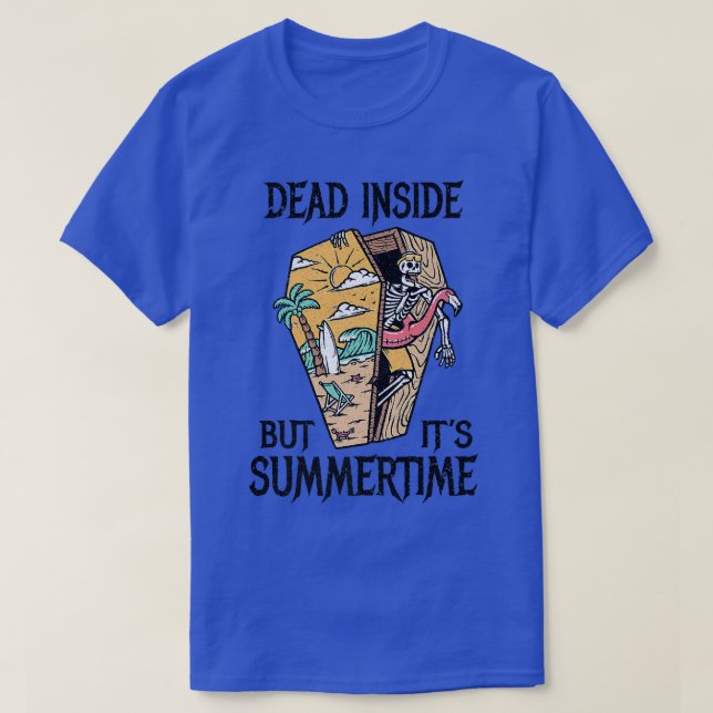 T-shirt Dead Inside Mais c'est l'été Funny Gothic Beach (Design devant)