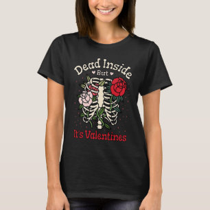 T-shirt Dead Inside Mais c'est Valentine Skeleton Heart Va