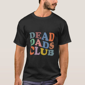 T-shirt Dead Papa Club dit :