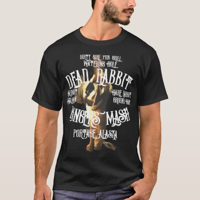 T-SHIRT DEAD RABBIT BANGERS MASH HARE PUB GRILL ALASKA (Devant)