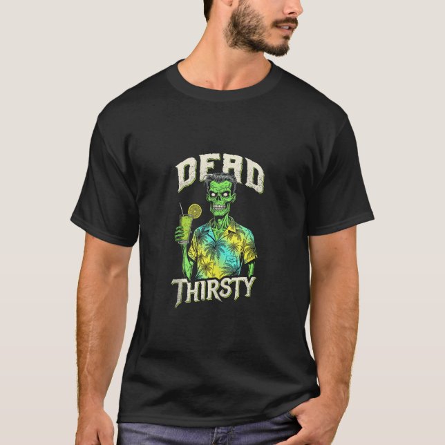 T-shirt Dead Thirsty Funny Zombie Summerween Undead Beach (Devant)