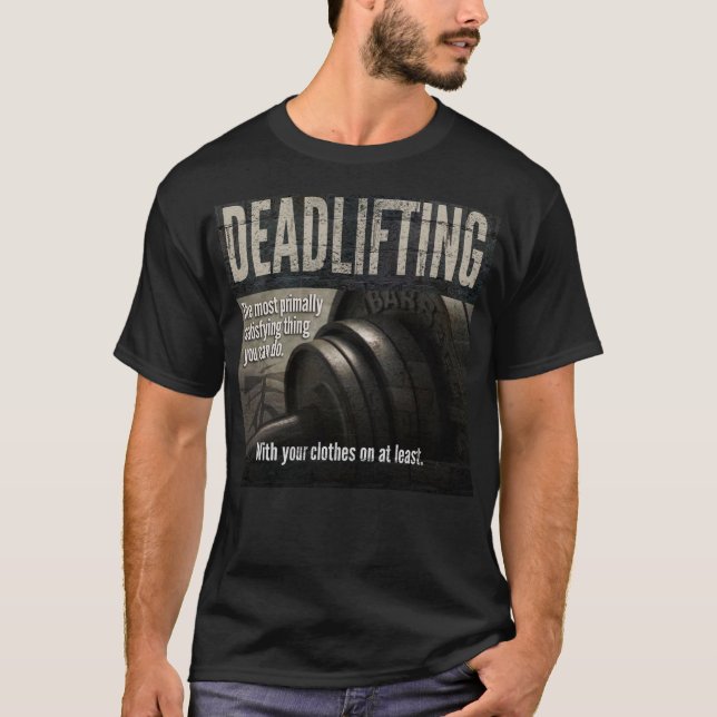 T-shirt Deadlift - Funny Gym - Novelty Workout (Devant)
