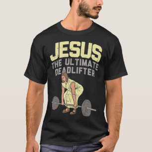 T-shirt Deadlift Jesus I Christian Weighlifting Funny