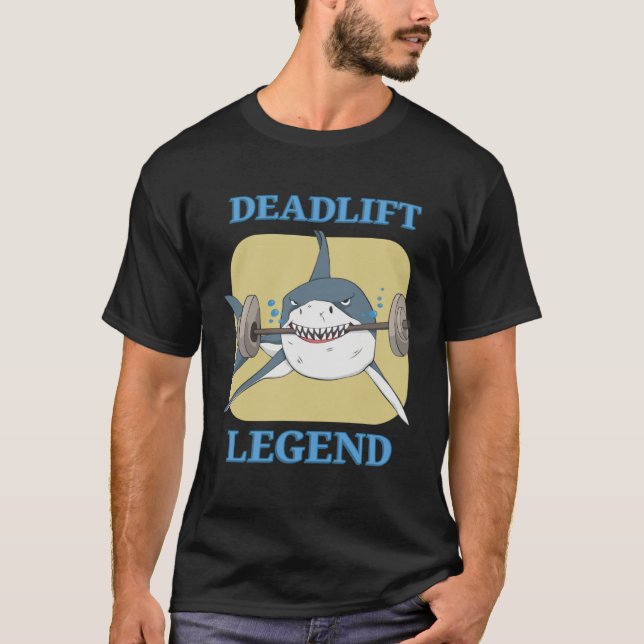 T-shirt Deadlift Legend Powerlifter Bodybuilding Workout (Devant)