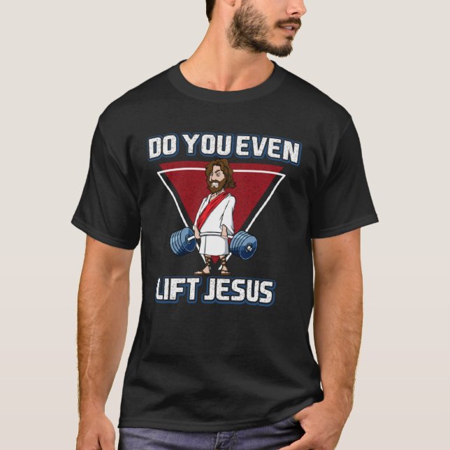 T-shirt Deadlifting jesus Do you Evan Lift Jesus (Devant)