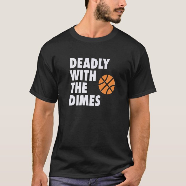 T-shirt Deadly With the Dimes Hoop B-ball Design Premium (Devant)