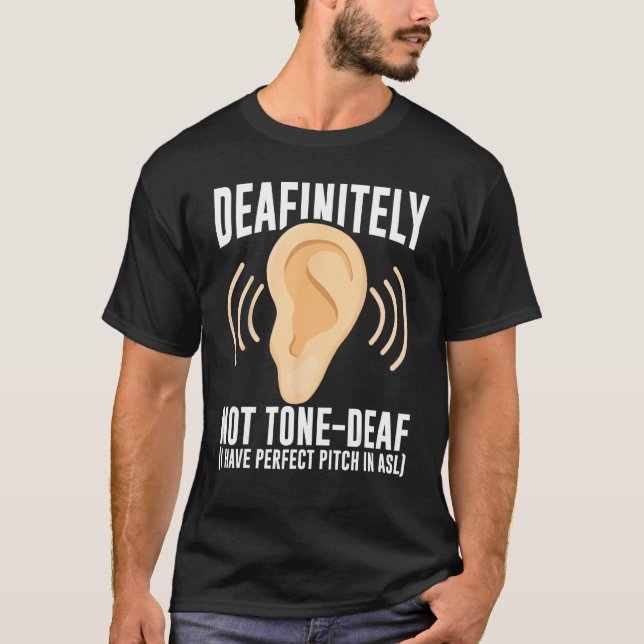 T-shirt Deaf Pride Awareness ASL Sign Language Deafinitely (Devant)