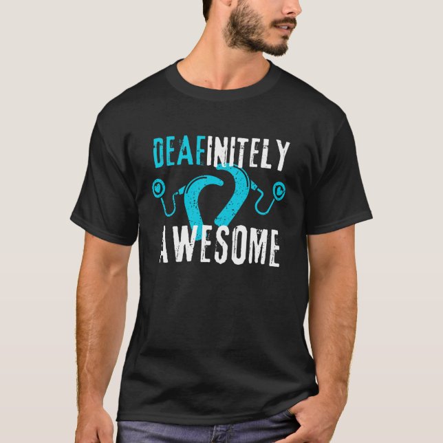 T-shirt Deafinement Incroyable - Sensibilisation aux Impla (Devant)