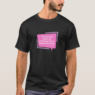 T-shirt Deanna Day Fatigué d'observer les petits-enfants T
