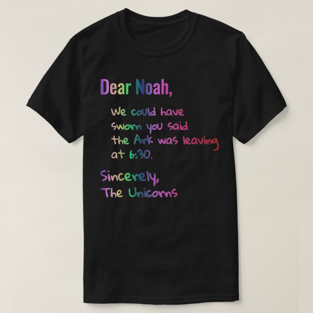T-shirt Dear Noah Ark leaving Unicorn The Funny Christian (Design devant)