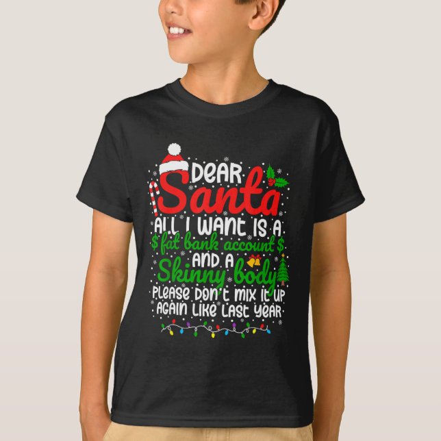 T-shirt Dear Santa All I Want Is A Fat Bank Account Christ (Devant)