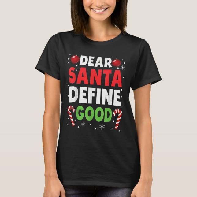 T-shirt Dear Santa Define Good Christmas Naughty Pajama Ma (Devant)
