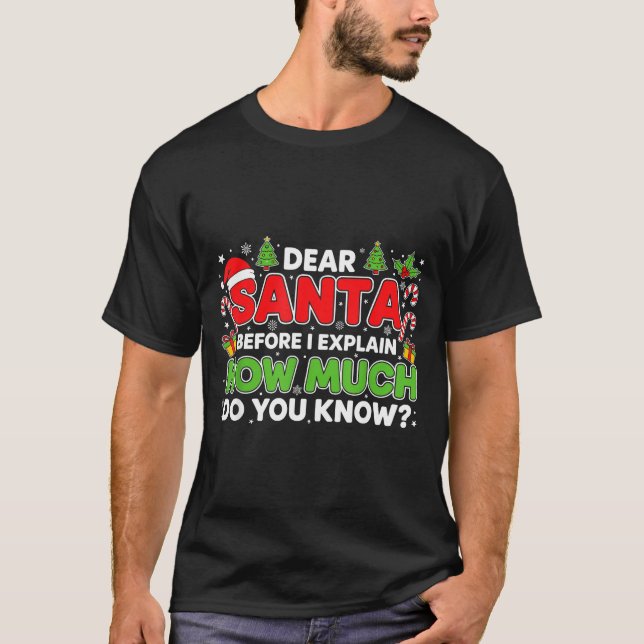 T-shirt Dear Santa I Can Explain Funny Christmas Men Women (Devant)