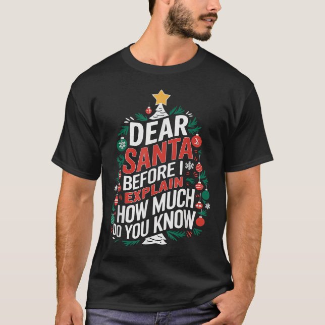 T-shirt Dear Santa I Can Explain Funny Christmas Pjs Tree  (Devant)