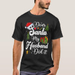 T-shirt Dear Santa My Brother Did it Funny Christmas Pajam<br><div class="desc">Cher Père Noël Mon Frère L'A Fait Drôle Pajama De Noël</div>