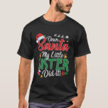 T-shirt Dear Santa My Little Sister Did It Funny Christmas<br><div class="desc">Drôle cadeau de Noël pour enfants montrant un message malicieux d'un jeune frère à Père Noël,  juste en coque ils ont été vilains. Parfait pour ajouter une touche ludique à la saison des fêtes.</div>