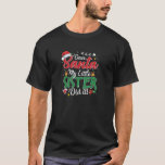 T-shirt Dear Santa My Little Sister Did It Funny Christmas<br><div class="desc">Cher Père Noël Ma Petite Soeur L'A Fait Drôle Noël Enfants Pullover Sweat - shirt à capuche</div>