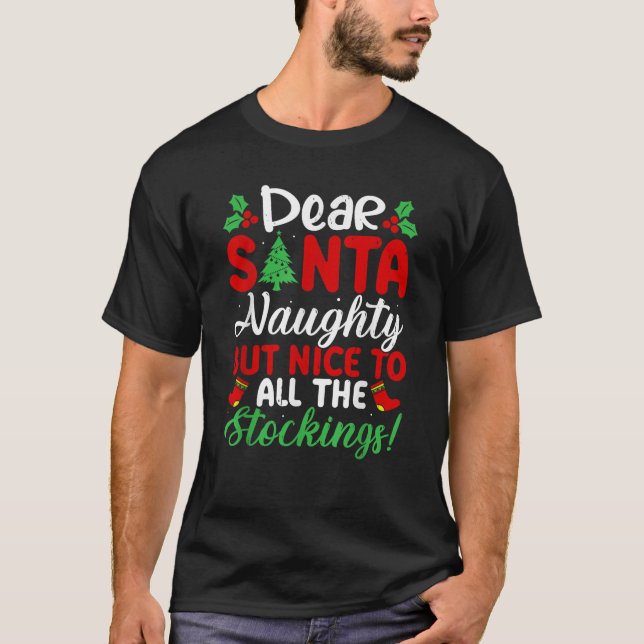 T-shirt Dear Santa Naughty But Nice To All The Stockings  (Devant)