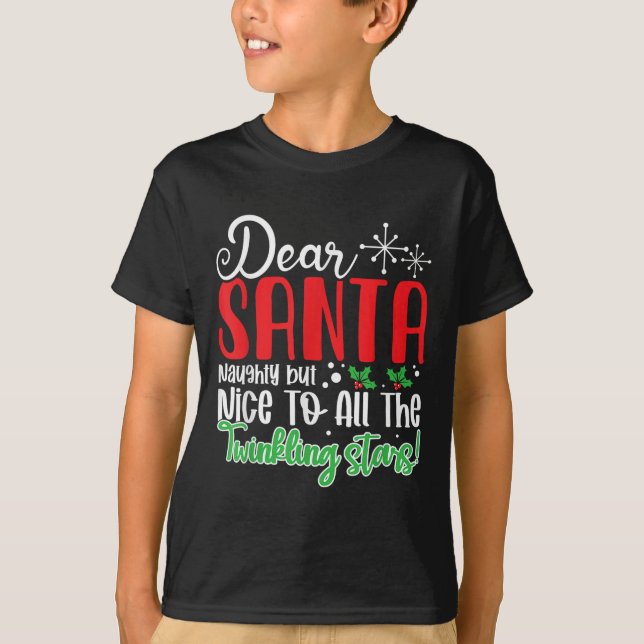 T-shirt Dear Santa Naughty But Nice To All The Twinkling S (Devant)