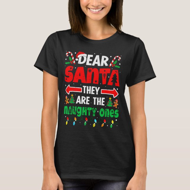 T-shirt Dear Santa They Naughty Ones Funny Christmas Men W (Devant)